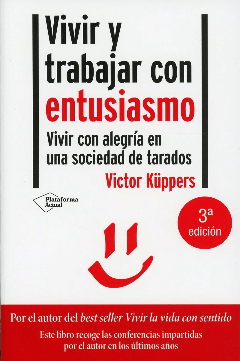 Vivir y trabajar con entusiasmo